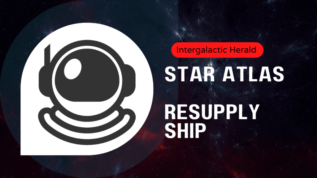 Star Atlas guide resupply ship